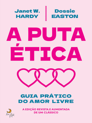 cover image of A Puta Ética--Guia Prático do Poliamor